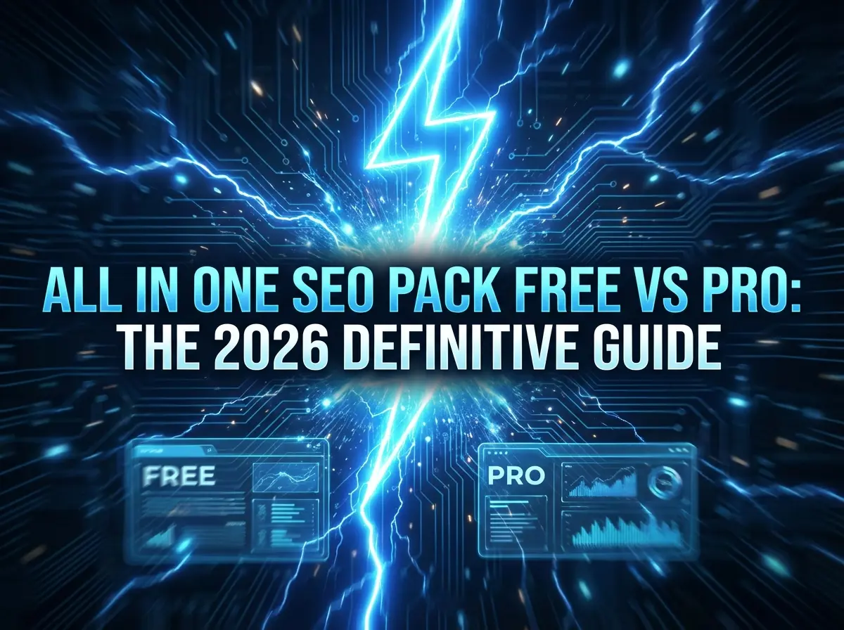 All in One SEO Pack Free vs Pro: The 2026 Definitive Guide