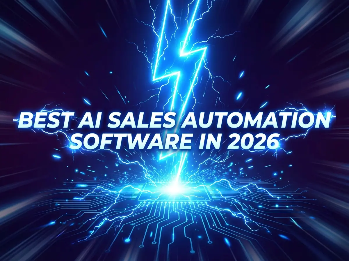 Best AI Sales Automation Software in 2026: Your Definitive Guide