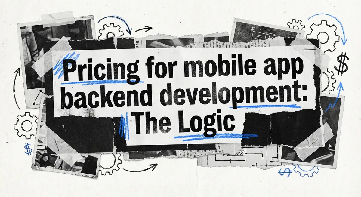 Pricing for mobile app backend development torn paper collage with electric blue accents