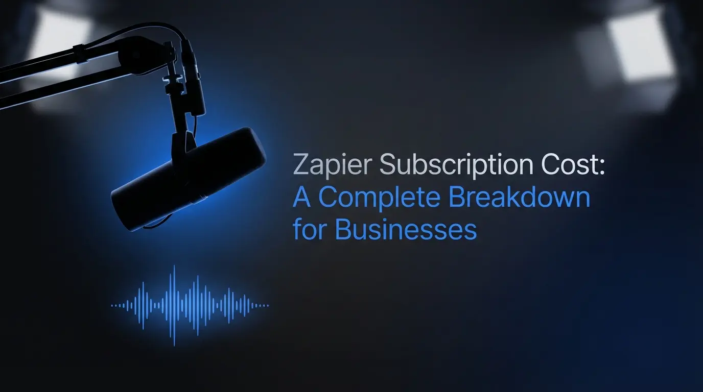 Zapier Subscription Cost: A Complete Breakdown for Businesses